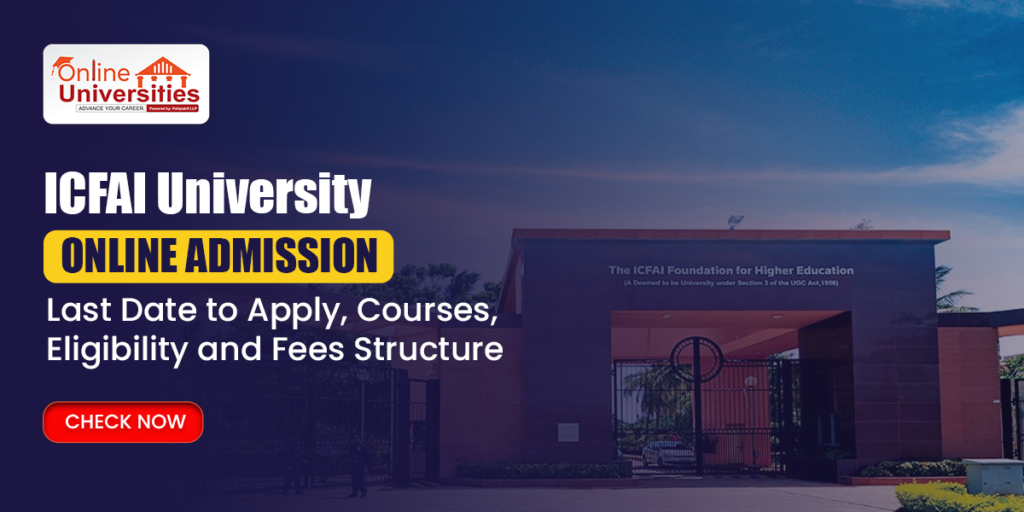 ICFAI University Online Admission