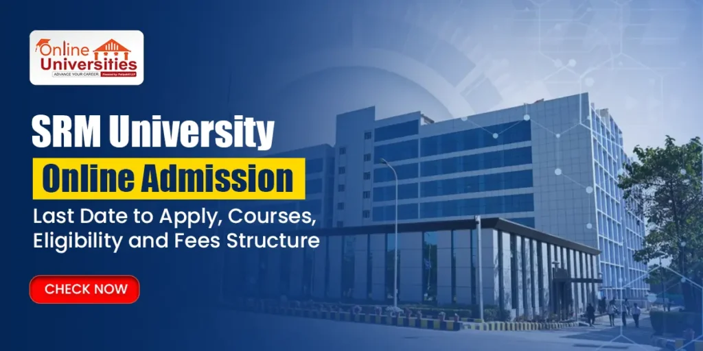 SRM University Online Admission